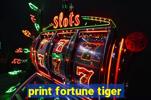 print fortune tiger